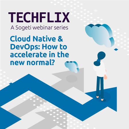 Cloud Native & DevOps: How to accelerate in the new normal?